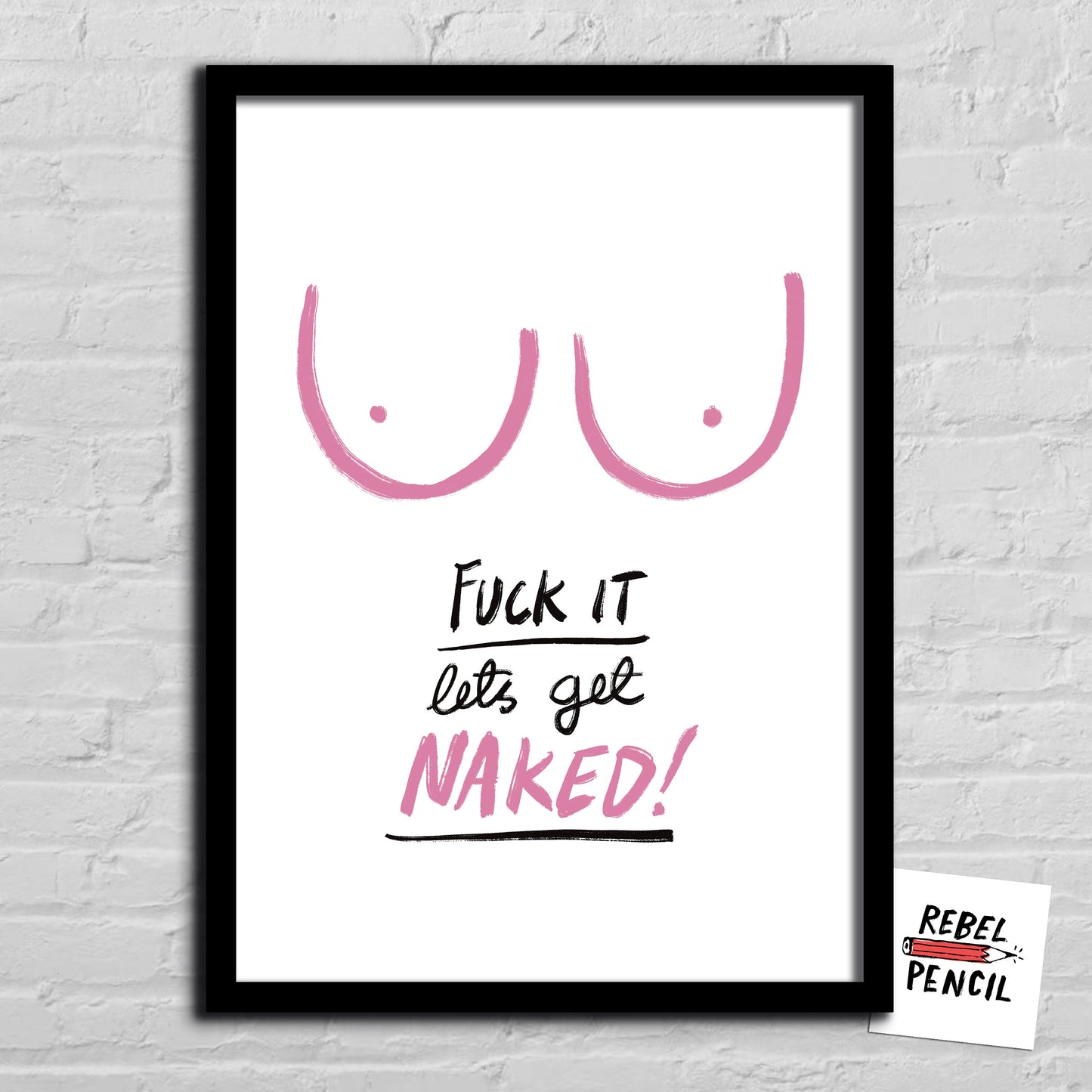 Lets Get Naked print